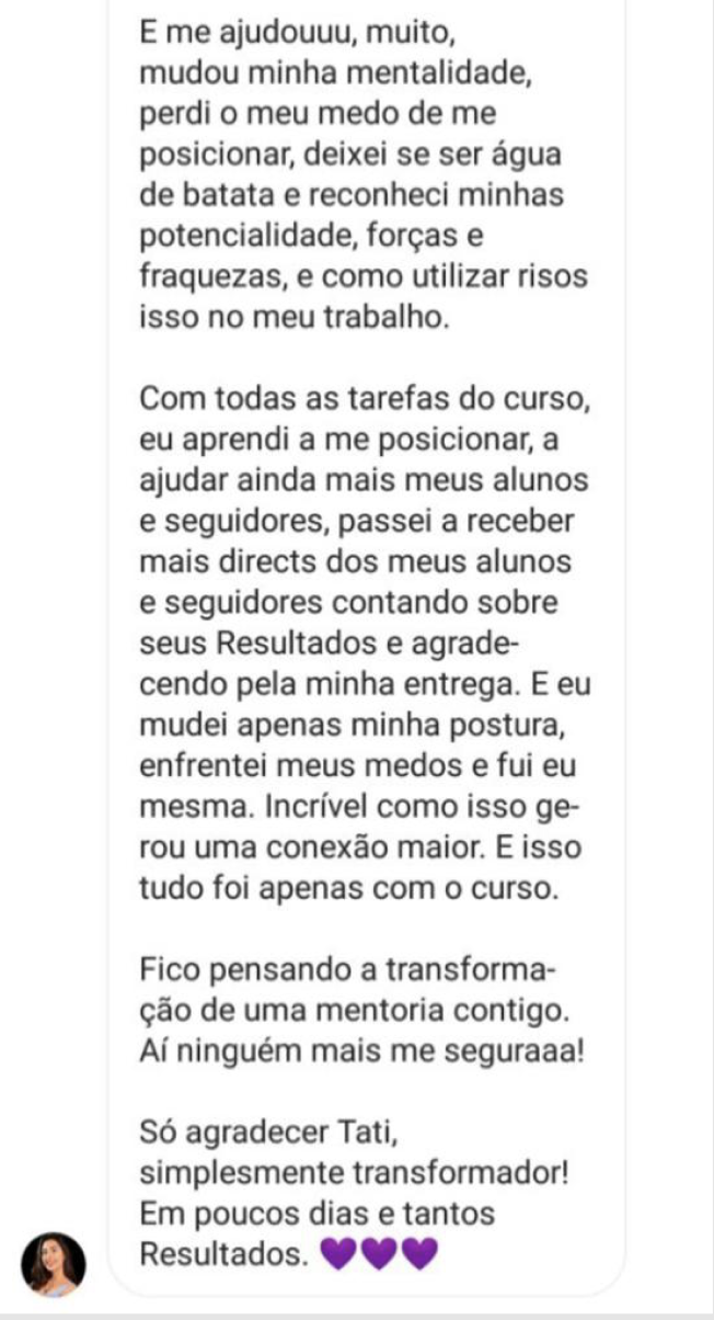 Depoimento sobre mudança de mentalidade, posicionamento e resultados em poucos dias