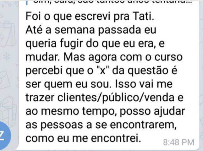 Depoimento sobre perceber que ser quem é pode trazer clientes, público e venda